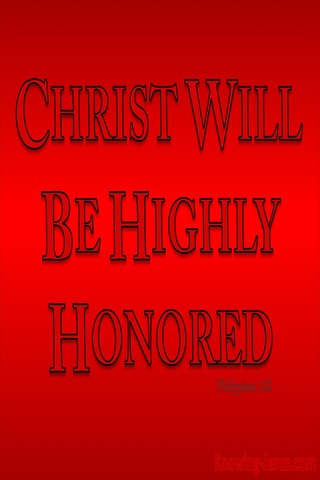 Philippians 1:20 May Christ Be Highly Honoured (red)